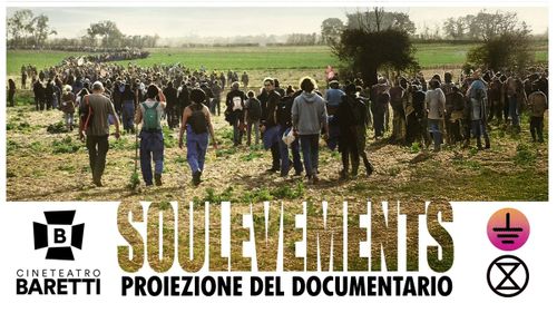 Proiezione del documentario "Soulevements" al Cineteatro Baretti