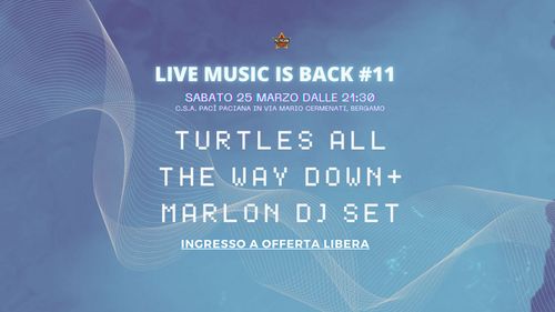 Turtles All Way Down + Marlon Dj Set